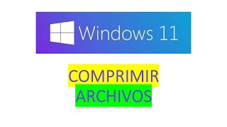 Como comprimir y descomprimir archivos en windows 11 [upl. by Norvell]