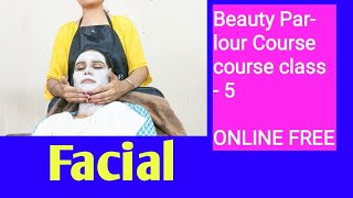 Beauty Parlour Course series ll How to do facial class 5 [upl. by Bowers]