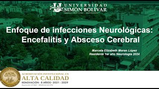 Enfoque de las infecciones neurológicas  Encefalitis y abscesos cerebrales [upl. by Innej]