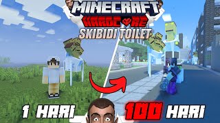 100 Hari di Minecraft Hardcore Tapi Skibidi Toilet [upl. by Marta750]