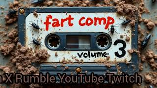 Fart Comp Vol 3 [upl. by Noxaj]