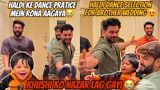 Haldi Dance Performance Practice Me Rona Aaya 😭 Aziz Ko  Pent Fat Gayi  Fokats  Abresh amp Zeeshan [upl. by Oetam]