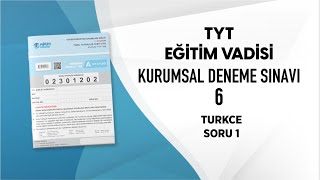 EĞİTİM VADİSİ TYT DENEME SINAVI 6 A KİTAPÇIĞI TÜRKÇE Soru Çözümleri [upl. by Penny814]