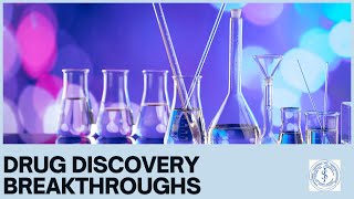 Drug Discovery Breakthroughs [upl. by Cedric]