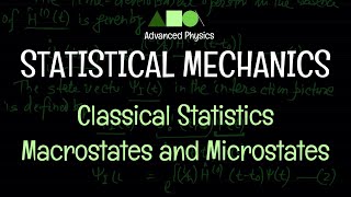 Statistical Mechanics  Classical Statistics  Macrostates and Microstates [upl. by Ark585]