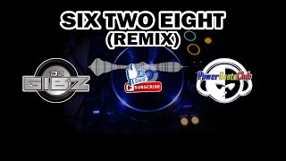 Six Two Eight Dj Gibz Remix  Back To The 80s [upl. by Leiso]