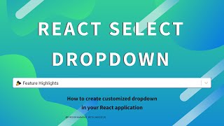 ReactSelect How to use React Select package to build customized react select dropdown [upl. by Sapphera]