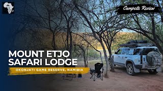 Mount Etjo Safari Lodge Okonjati Game Reserve Namibia Campsite Review [upl. by Ahsiken776]