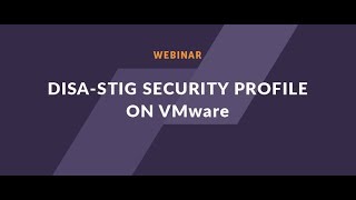 Webinar How to implement DISA STIG [upl. by Sihonn]