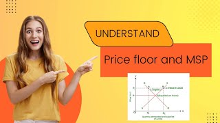 Price Floor with example of MSP Price Floor and Price Ceiling Price Control Mechanism Microeco [upl. by Eneirda633]