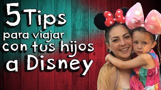 5 Tips para viajar con tus hijos a Disneyland  Mariana Ochoa [upl. by Torrie]