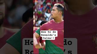 How to do Ronaldo’s Calma Celebration [upl. by Leidgam]