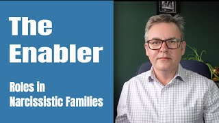 The Narcissists Enabler  Roles in Narcissistic Families [upl. by Einnoj]