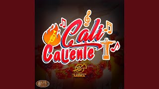 Cali Caliente [upl. by Phyl574]