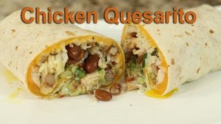 Chicken Quesarito With Cilantro Lime Rice by Rockin Robin [upl. by Tingley]