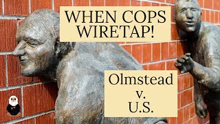 WHEN COPS WIRETAP Olmstead v US  Criminal Law Case [upl. by Amikehs]