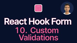 React Hook Form Tutorial  10  Custom Validation [upl. by Novick]