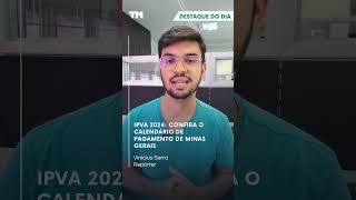 IPVA 2024 confira o calendário de pagamento de Minas Gerais [upl. by Auka243]