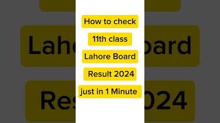 How to check result 11th class 2024 Lahore board 11th class result kaise check kare 1st year result [upl. by Eimorej787]