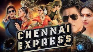 Chennai Express Full Movie In Hindi 2013 HD 720p Fact amp Details  Shahrukh Khan Deepika Padukon [upl. by Bridget]