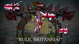 quotRule Britanniaquot  British Patriotic Song [upl. by Iarised]