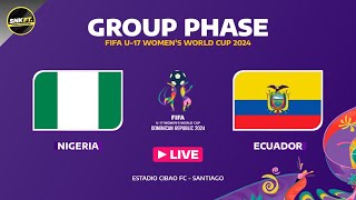 🟡 NIGERIA vs ECUADOR  FIFA U17 WOMENS WORLD CUP 2024 FIXTURES TODAY Preview amp Predictions [upl. by Brander]