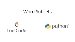 Leetcode  Word Subsets Python [upl. by Leoline]