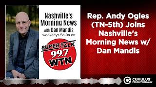 Rep Andy Ogles TN5th Joins Nashvilles Morning News w Dan Mandis [upl. by Aztilem]