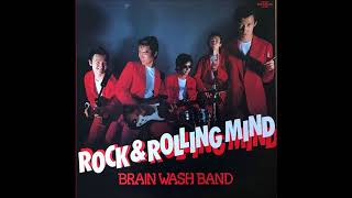 Brain Wash Band  Rock amp Rolling mind [upl. by Jorie]