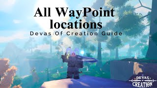 All Waypoint Locations  Devas Of Creation [upl. by Walston]