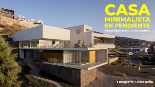 CASA MINIMALISTA en PENDIENTE DE 18 metros  Obras Maestras  Jaime Juárez Arquitectos [upl. by Devol]