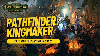 Pathfinder Kingmaker  Is It Worth Playing in 2023 [upl. by Yensehc]