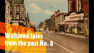 Wallsend tales from the past number 8 [upl. by Daeriam]