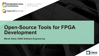 OpenSource Tools for FPGA Development [upl. by Ellehcer56]