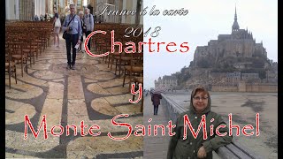 Chartres y Monte Saint Michel [upl. by Yeleak]