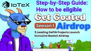 IoTeX Airdrop Guide Step by Step  DePin Airdrop  Get Goated Season 1 [upl. by Nealson634]