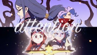 Little Witch Academia AMV  Attention [upl. by Bernice]