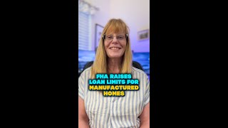 FHA Increases Loan Limits for Manufactured Homes  Melissa Kerick [upl. by Atirac]