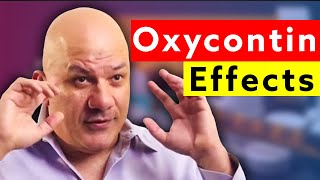 What Oxycontin Does to You and Its Side Effects [upl. by Clabo]