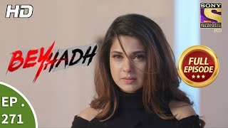 Beyhadh  बेहद  Ep 271  Full Episode  25th October 2017 [upl. by Arahk]