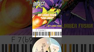 Jeff Lorber Fusion “Lava Lands” Chords 🔥🎹🔥 chordprogression musicianparadise [upl. by Yessydo77]