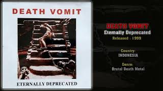 Death Vomit INA  Eternally Deprecated Full EP 1999 [upl. by Erda]