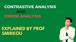 contrastive analysis and error analysis by Prof Smirkou  part 1 [upl. by Novahc]