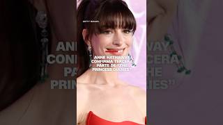 Anne Hathaway confirma tercera parte de “The Princess Diaries” [upl. by Attej]