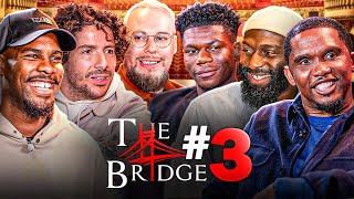 The Bridge  S01E03  Ft Samuel Etoo Cédric Doumbé Mike Maignan et Redouane Bougheraba 🇬🇧 SUB [upl. by Atinuahs426]