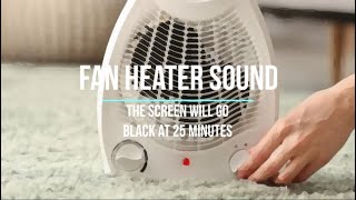 Fan heater relaxing sound [upl. by Jael69]