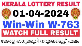 Kerala Lottery Result Today  Kerala Lottery Result Today WinWin W763 3PM 01042024 bhagyakuri [upl. by Asinet]