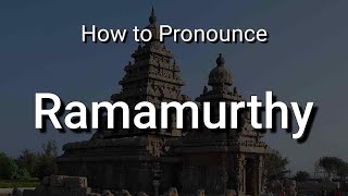 Ramamurthy  Pronunciation and Meaning [upl. by Oivat]