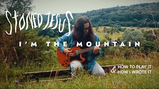 Stoned Jesus  Im the Mountain how to play it amp how I wrote it [upl. by Drucill498]