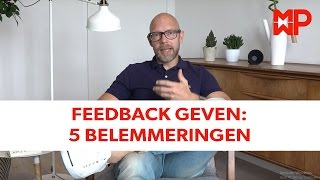 Feedback geven 5 belemmerende overtuigingen [upl. by Artap]